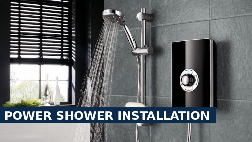 Power shower installation Belvedere